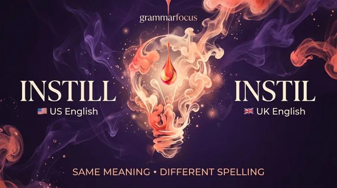 Instill or instil