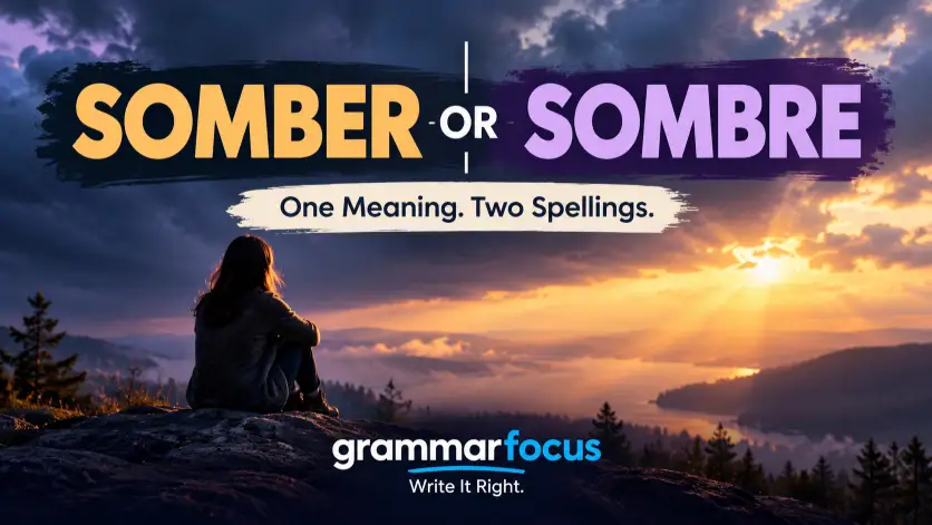 Somber or Sombre