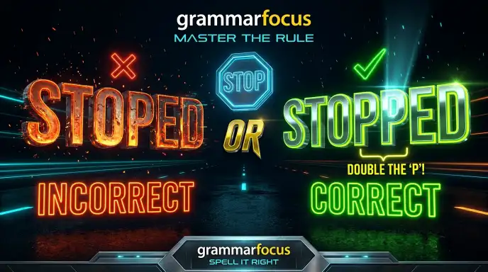 Stoped or Stopped